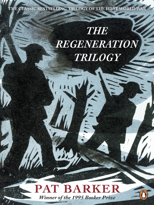 Title details for The Regeneration Trilogy by Pat Barker - Available